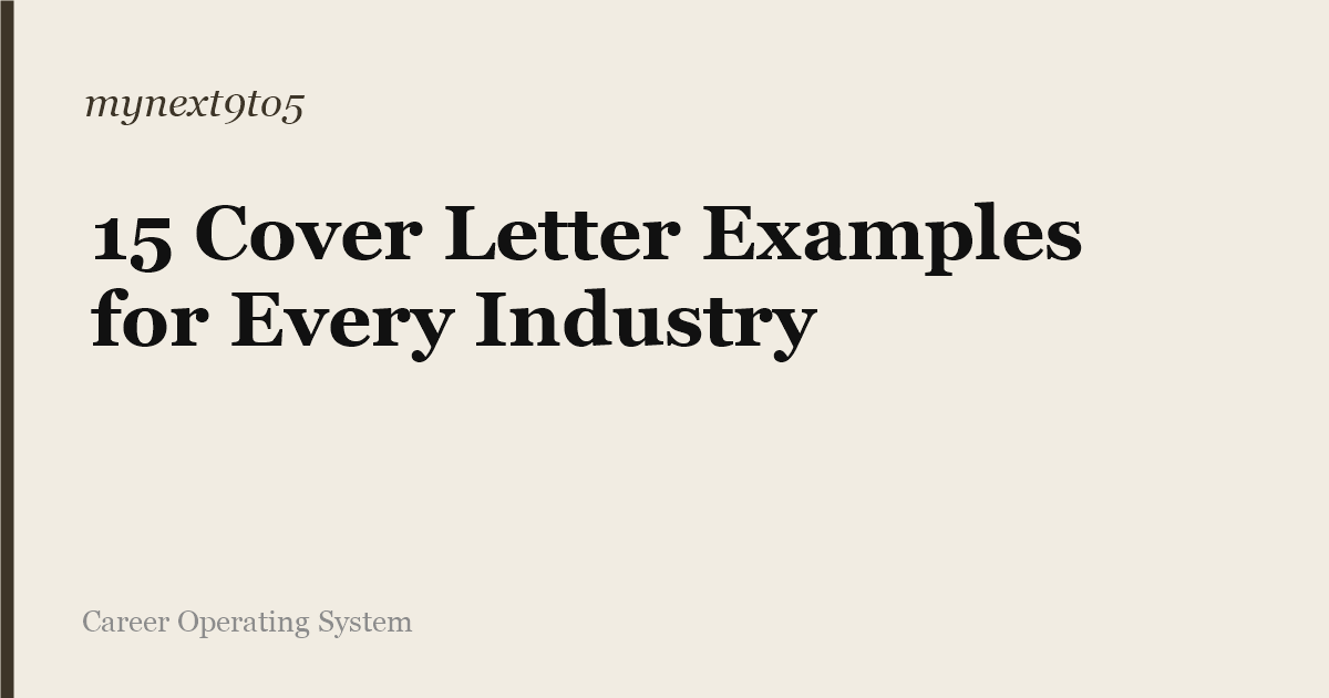 15 Cover Letter Examples for Every Industry