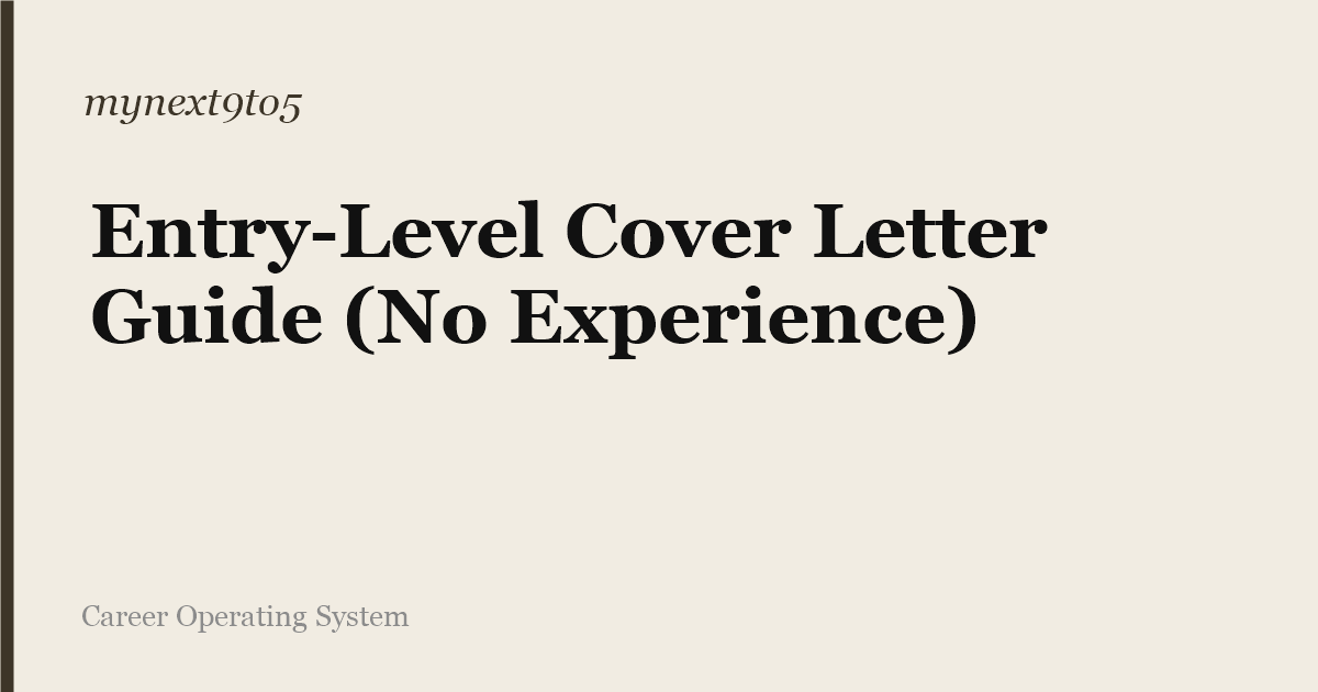 Entry-Level Cover Letter Guide (No Experience)
