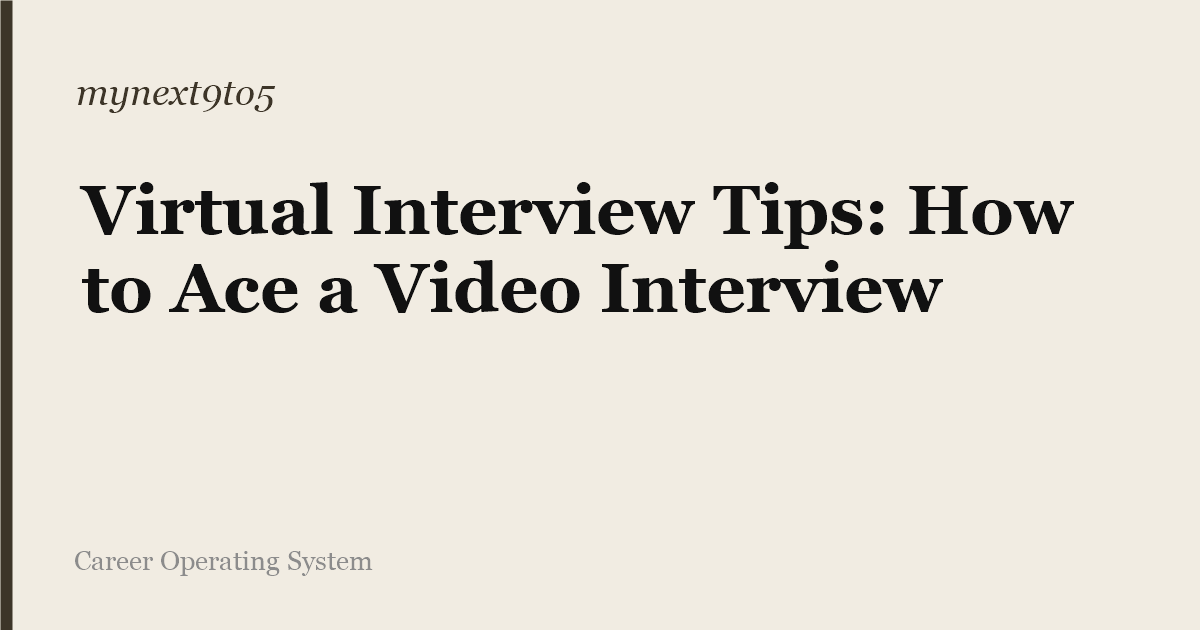 Virtual Interview Tips: How to Ace a Video Interview